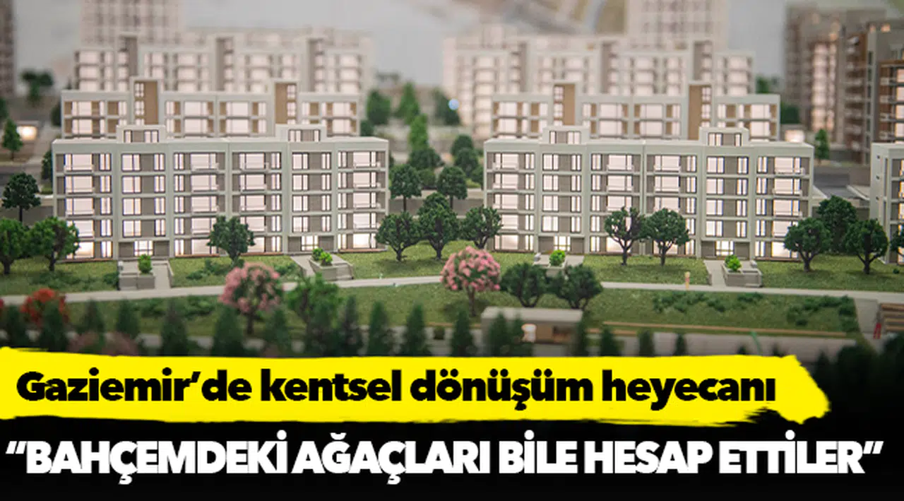Gaziemir’de kentsel dönüşüm heyecanı
