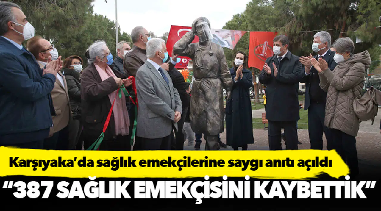 Karşıyaka’da sağlık emekçilerine saygı anıtı açıldı