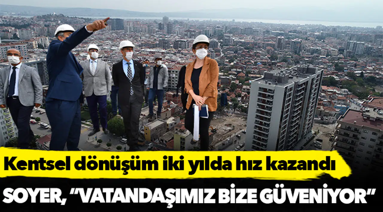 Kentsel dönüşüm iki yılda hız kazandı