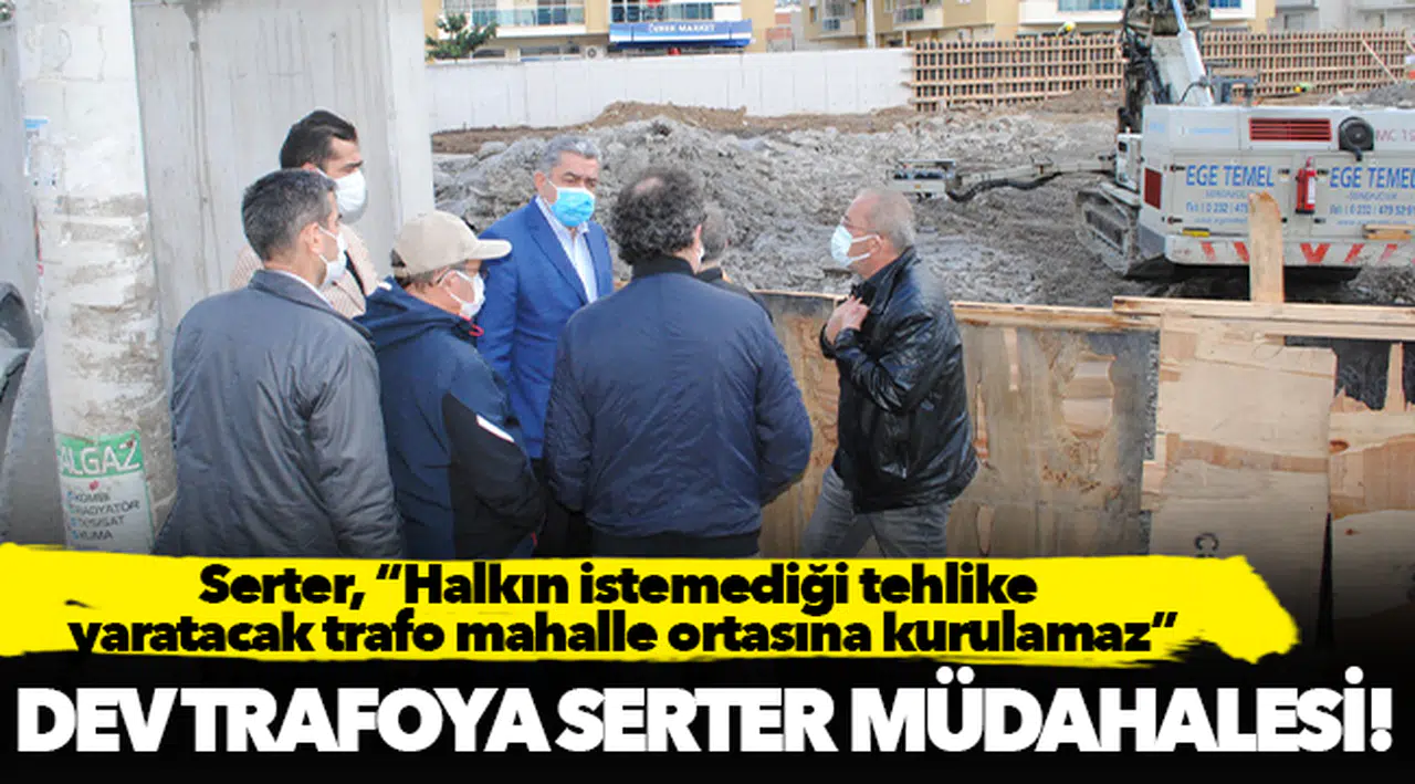 Mahalle ortasındaki dev trafoya Serter müdahalesi