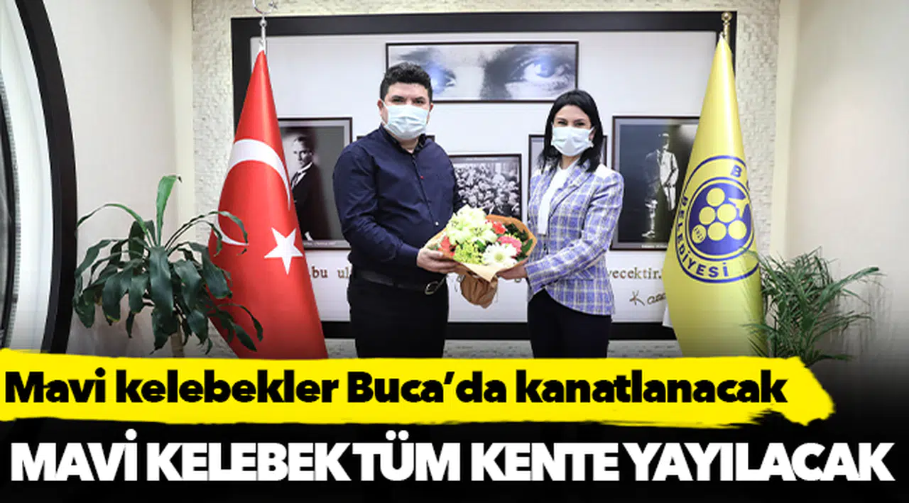 Mavi kelebekler Buca’da kanatlanacak