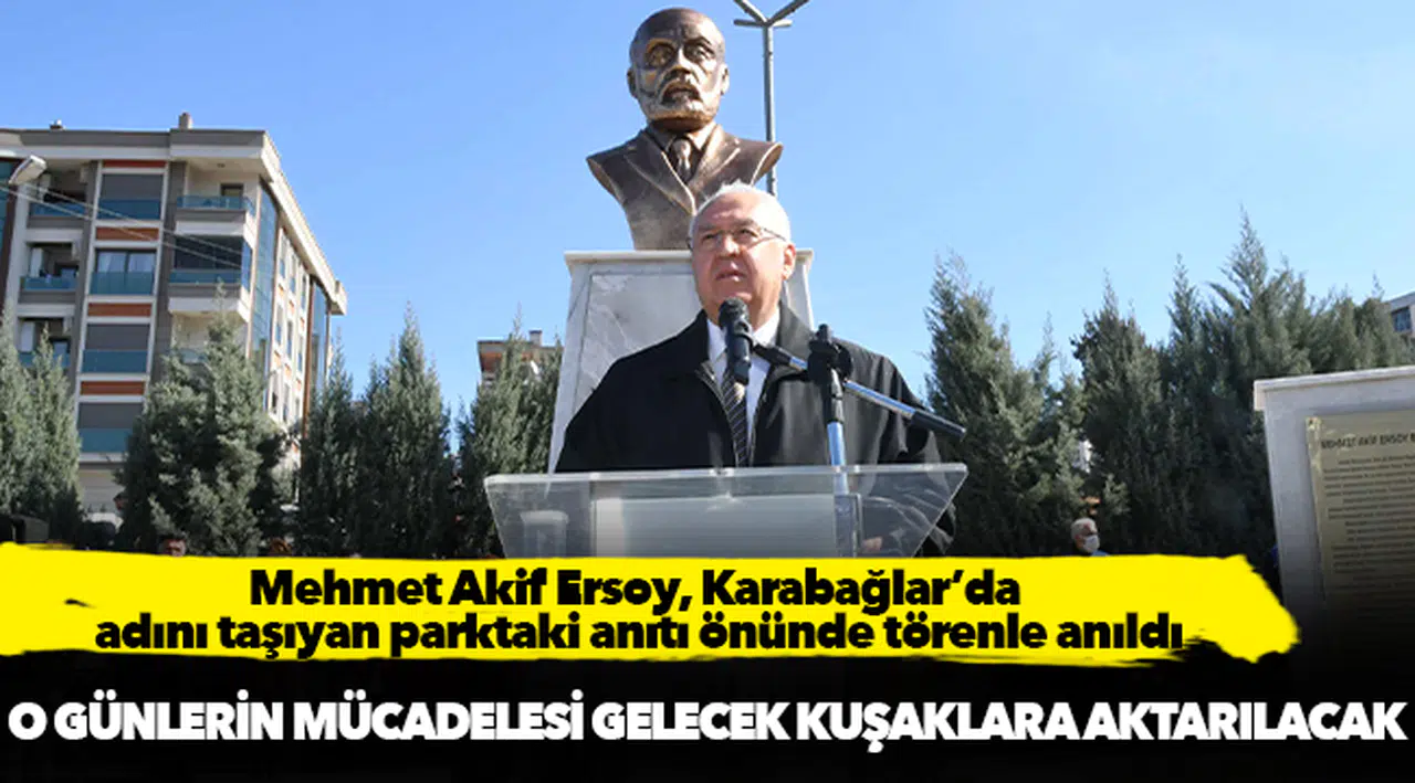 Mehmet Akif Ersoy, Karabağlar’da adını taşıyan parktaki anıtı önünde törenle anıldı