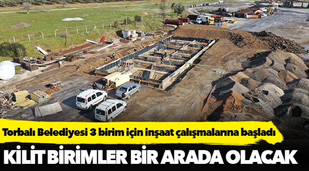 Torbalı Belediyesi 3 birim için  inşaat çalışmalarına başladı