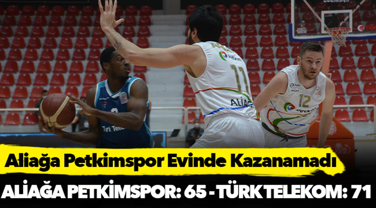 Aliağa Petkimspor Evinde Kazanamadı