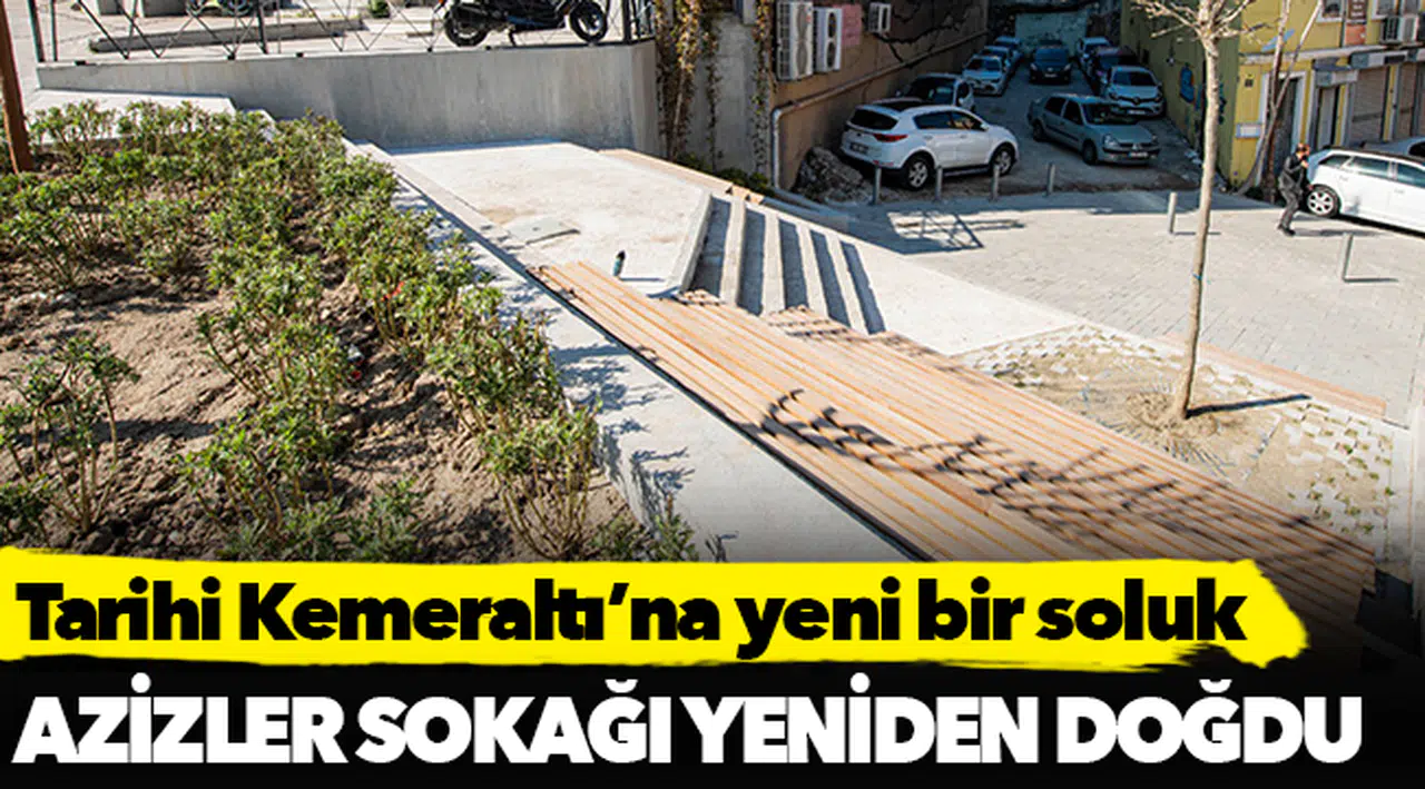 Azizler Sokağı yeniden doğdu
