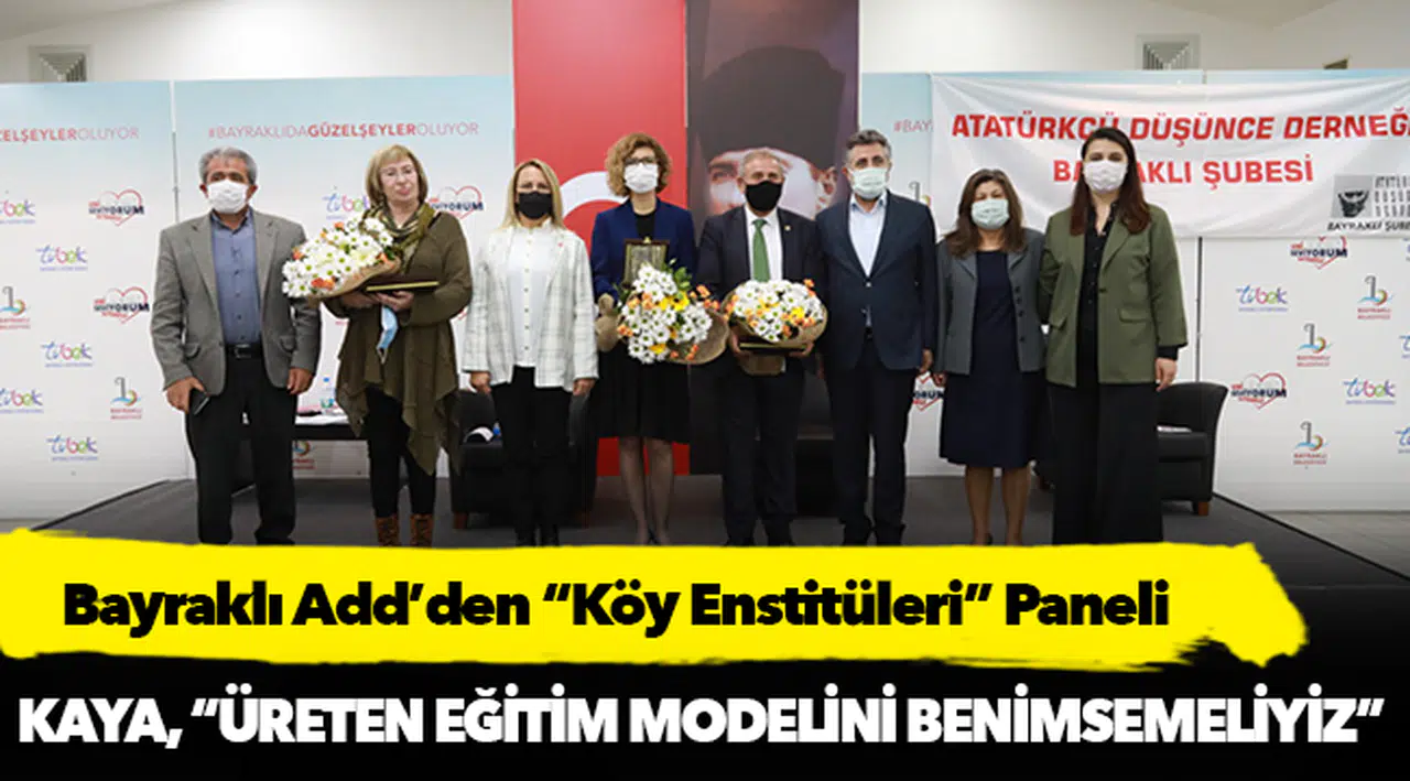 Bayraklı Add’den “Köy Enstitüleri” Paneli