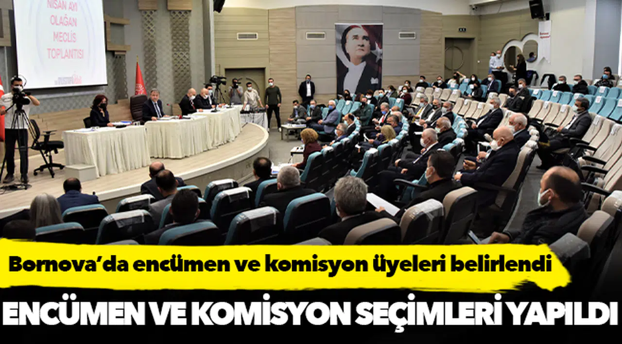 Bornova’da encümen ve komisyon üyeleri belirlendi