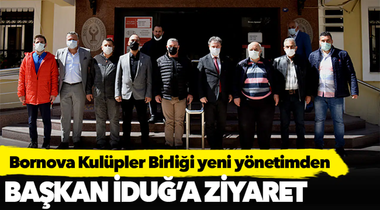 Bornova Kulüpler Birliği yeni yönetimden  Başkan İduğ’a ziyaret