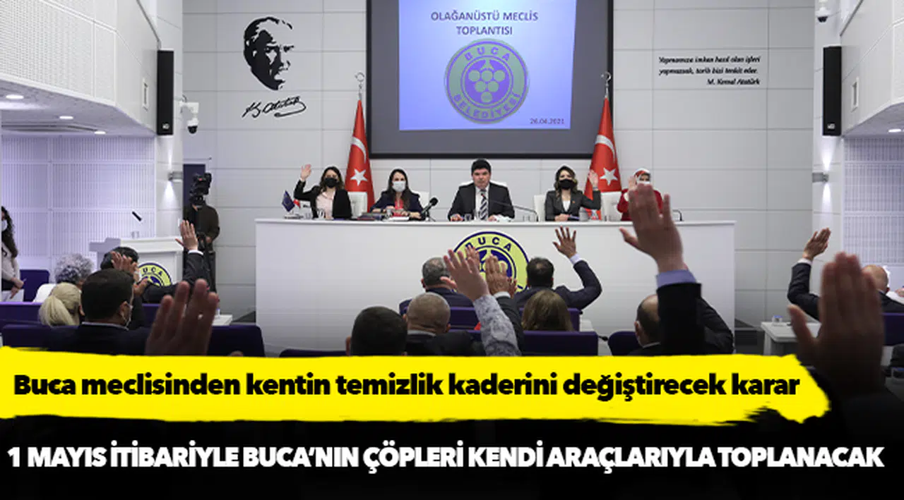 Buca meclisinden kentin temizlik kaderini değiştirecek karar