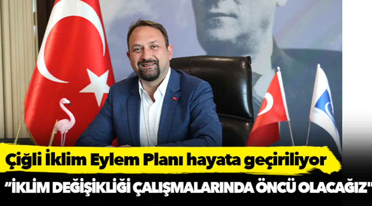 Çiğli İklim Eylem Planı hayata geçiriliyor