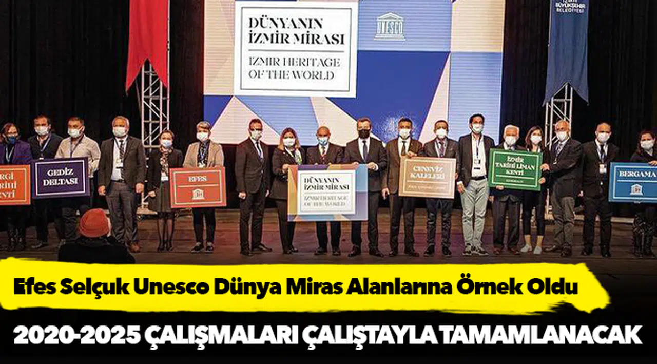 Efes Selçuk Unesco Dünya Miras Alanlarına Örnek Oldu