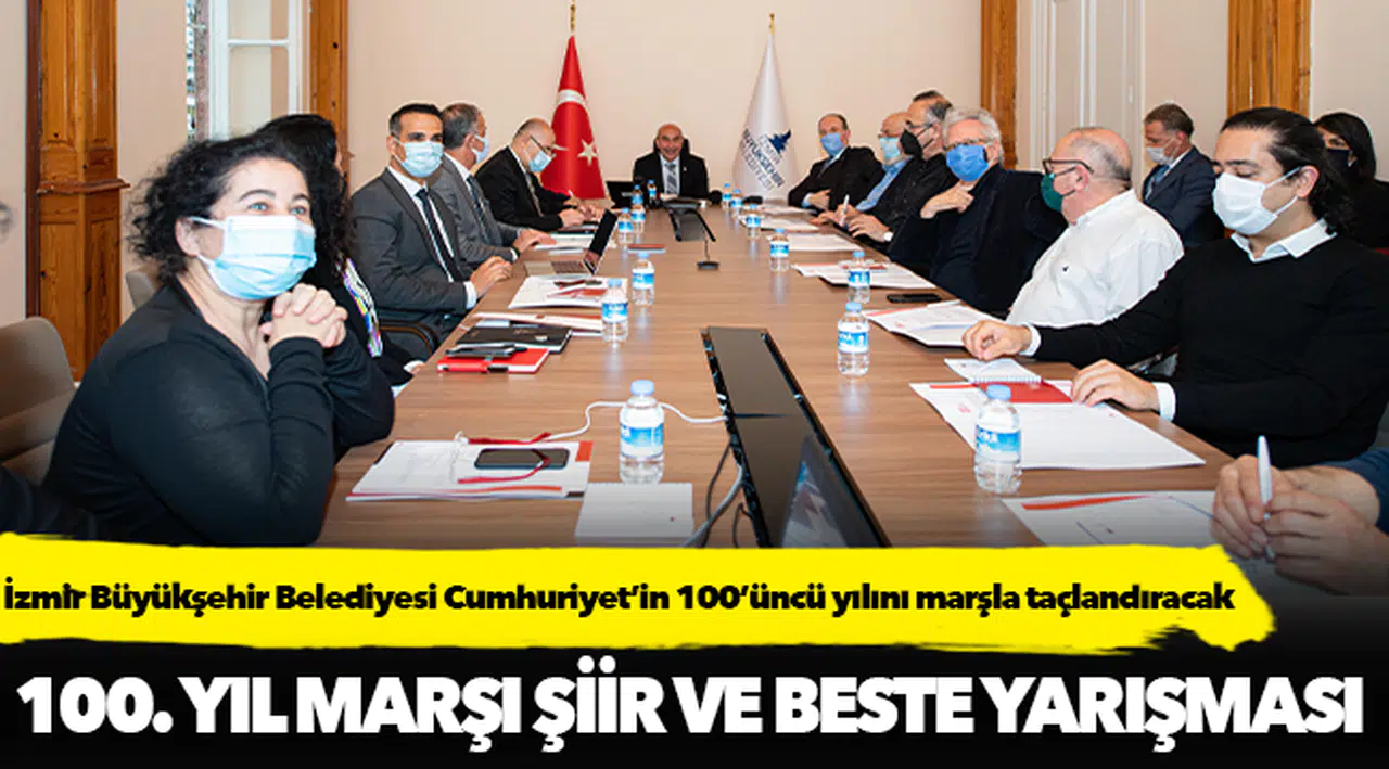 İzmir Büyükşehir Belediyesi Cumhuriyet’in 100’üncü yılını marşla taçlandıracak