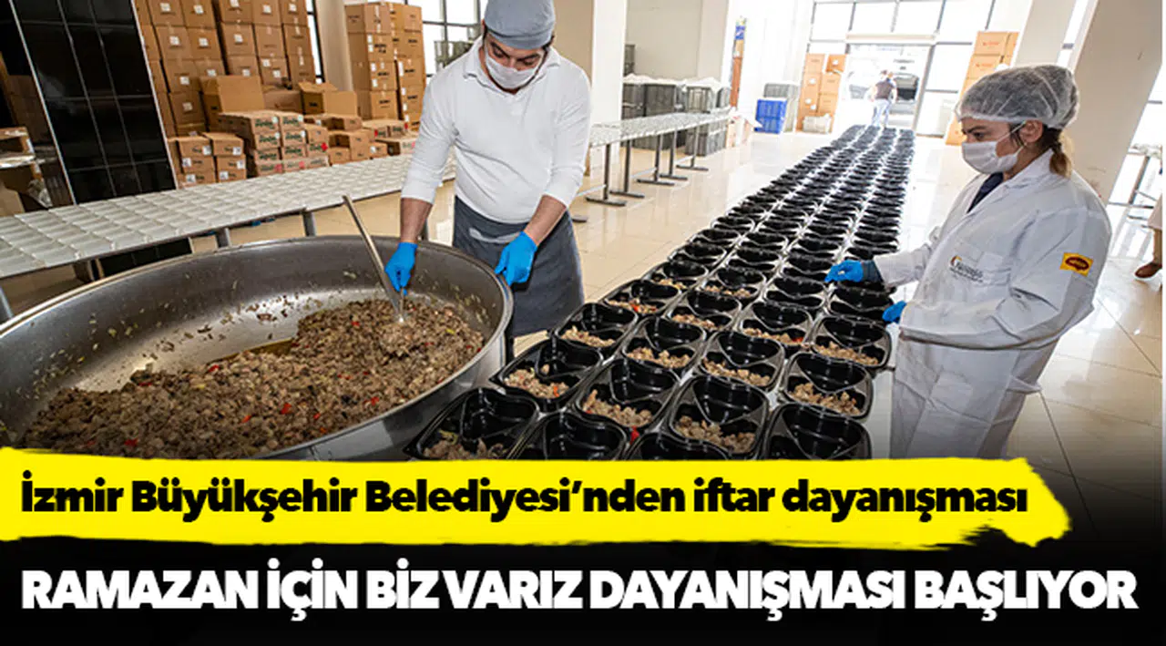İzmir Büyükşehir Belediyesi’nden iftar dayanışması