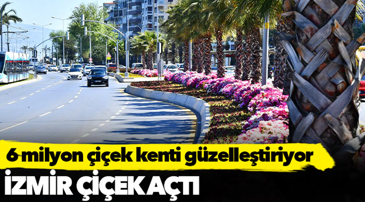 İzmir çiçek açtı