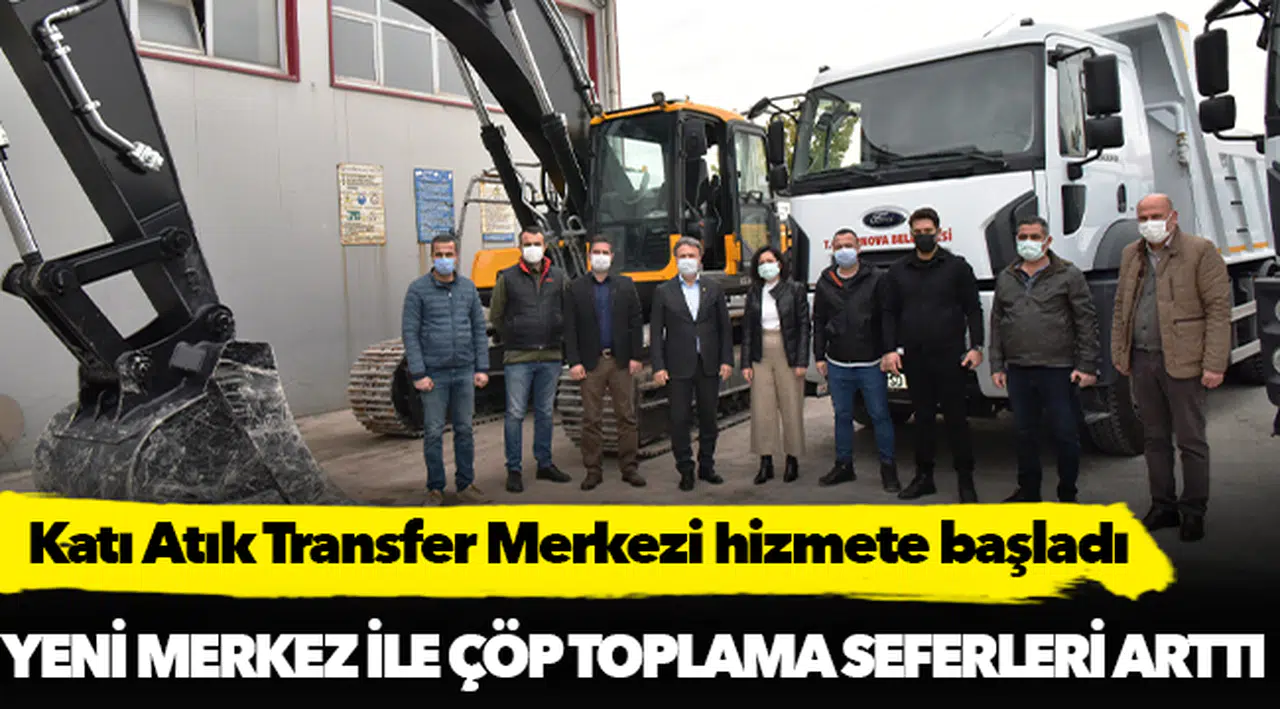 Katı Atık Transfer Merkezi hizmete başladı