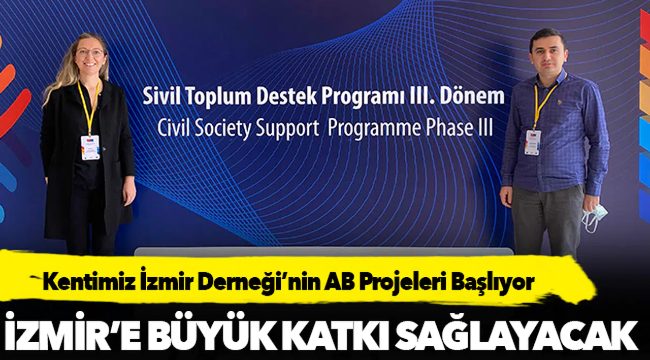 Kentimiz İzmir Derneği’nin AB Projeleri Başlıyor
