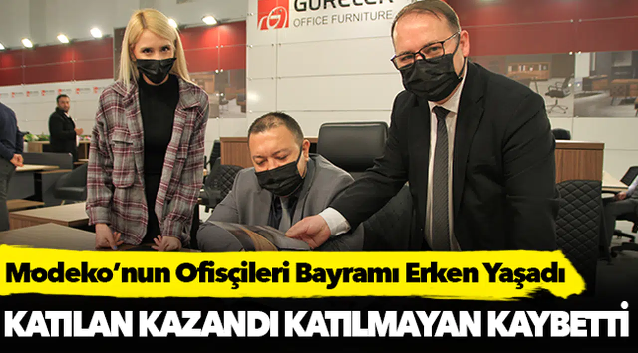 Modeko’nun Ofisçileri Bayramı Erken Yaşadı