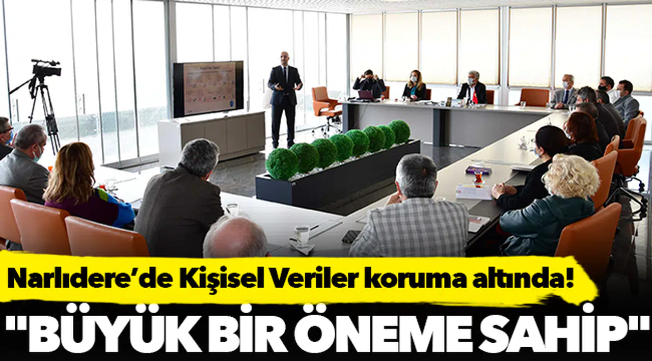 Narlıdere’de Kişisel Veriler koruma altında!