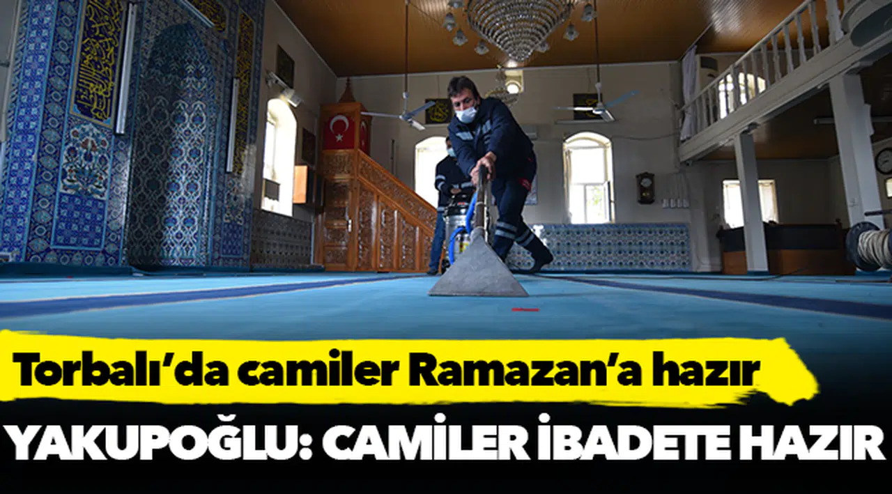 Torbalı’da camiler Ramazan’a hazır