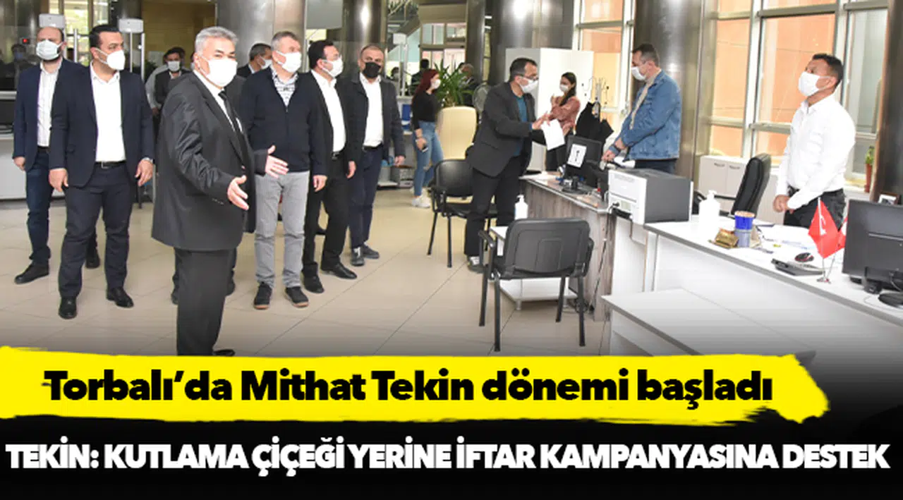 Torbalı’da Mithat Tekin dönemi başladı
