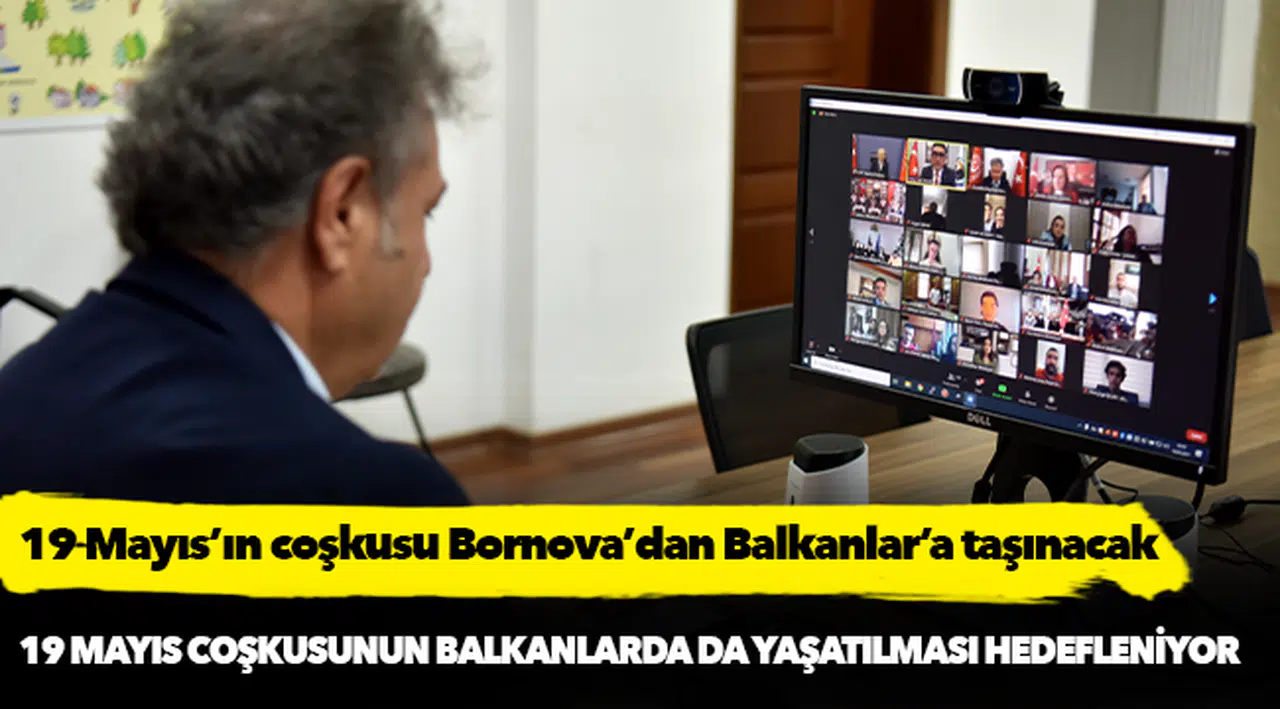19 Mayıs’ın coşkusu   Bornova’dan Balkanlar’a taşınacak