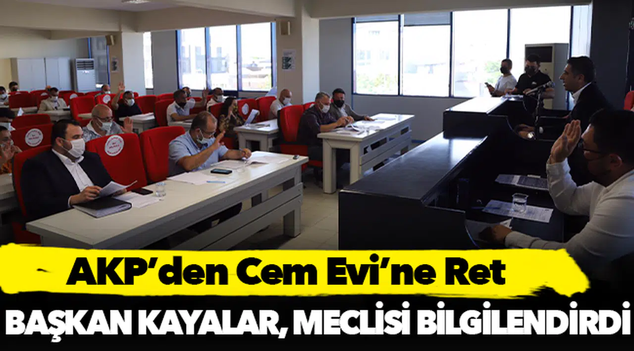 AKP’den Cem Evi’ne Ret