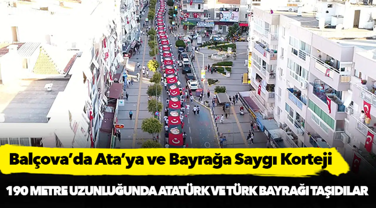 Balçova’da Ata’ya ve Bayrağa Saygı Korteji