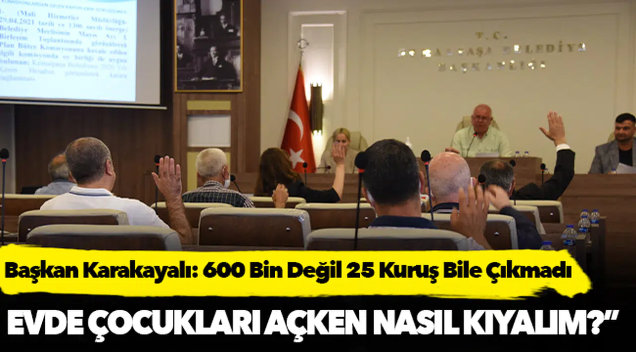 Başkan Karakayalı: 600 Bin Değil 25 Kuruş Bile Çıkmadı