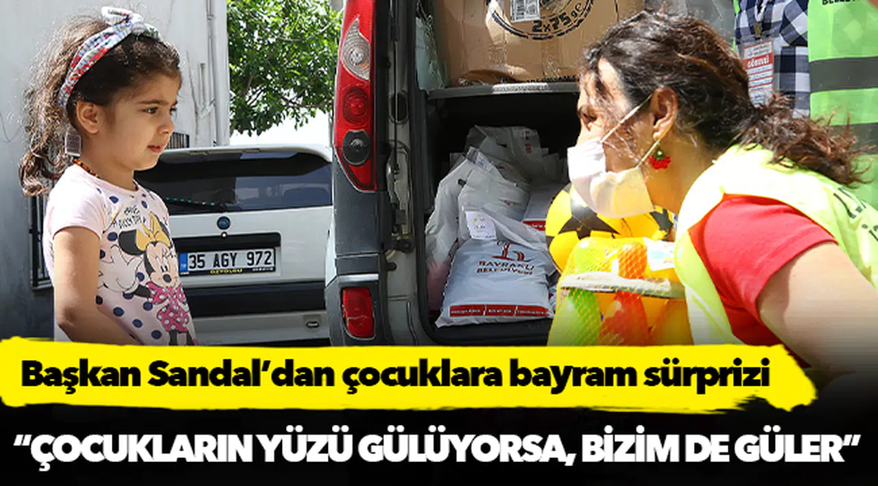 Başkan Sandal’dan çocuklara bayram sürprizi