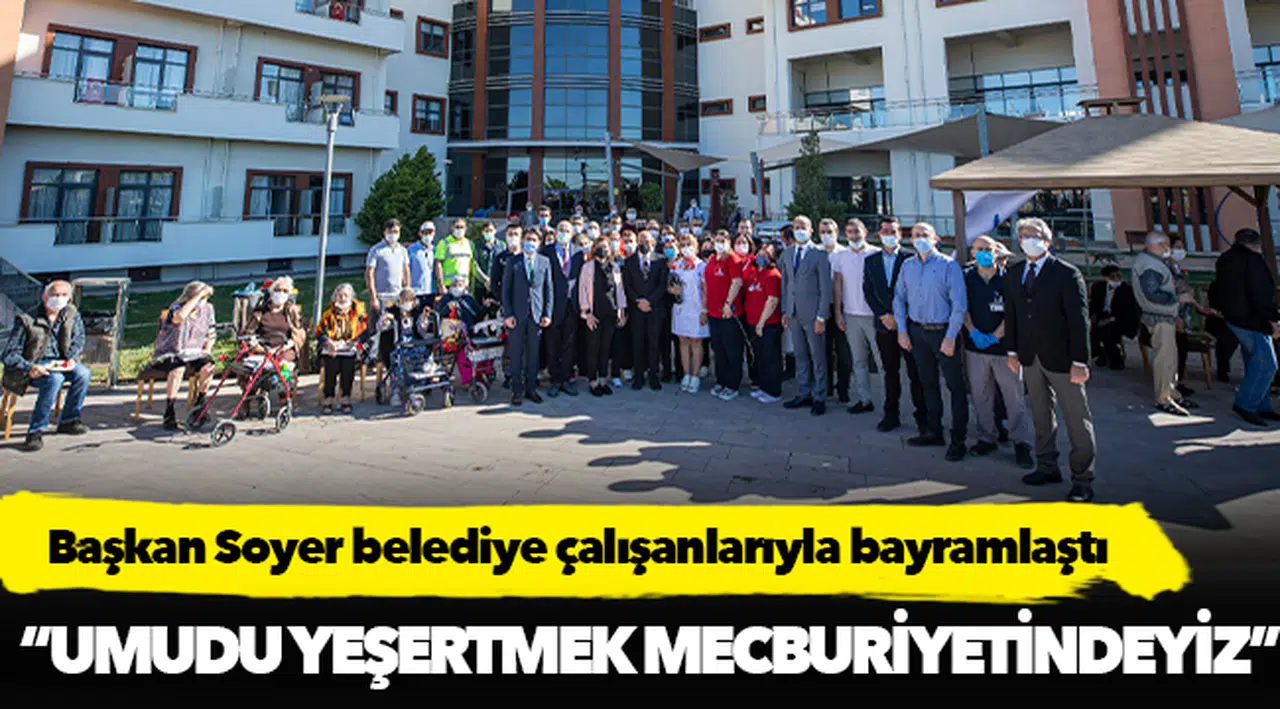 Başkan Soyer belediye çalışanlarıyla bayramlaştı