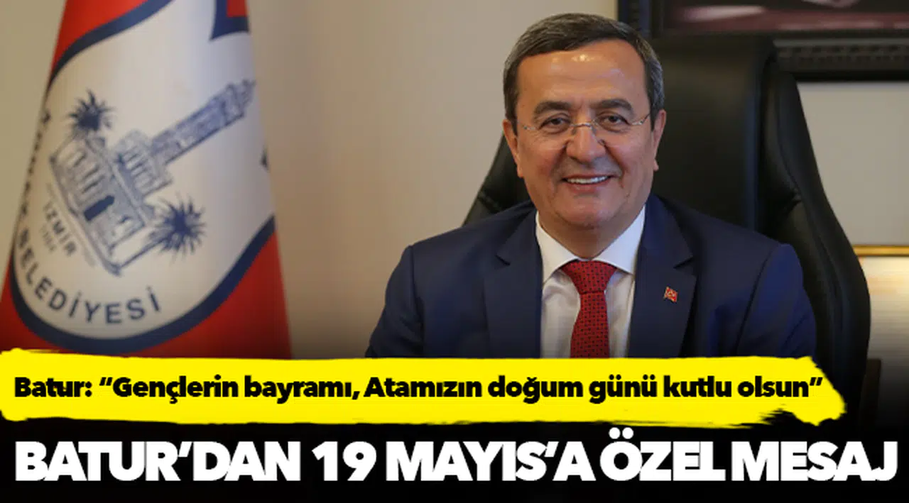Batur: Gençlerin bayramı, Atamızın doğum günü kutlu olsun