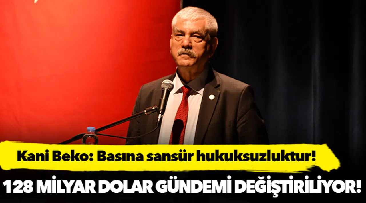 Beko: Basına sansür hukuksuzluktur!