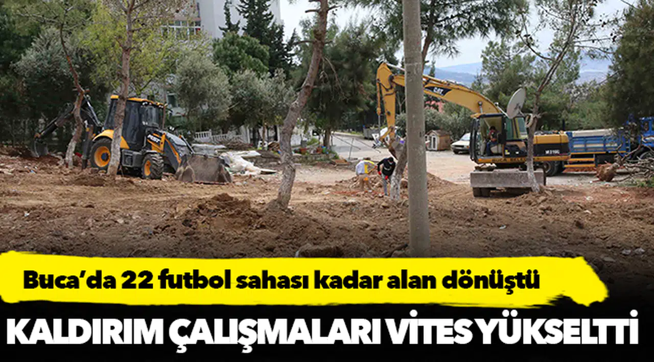 Buca’da 22 futbol sahası kadar alan dönüştü