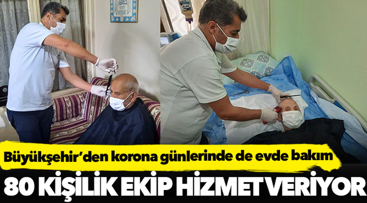 Büyükşehir’den korona günlerinde de evde bakım