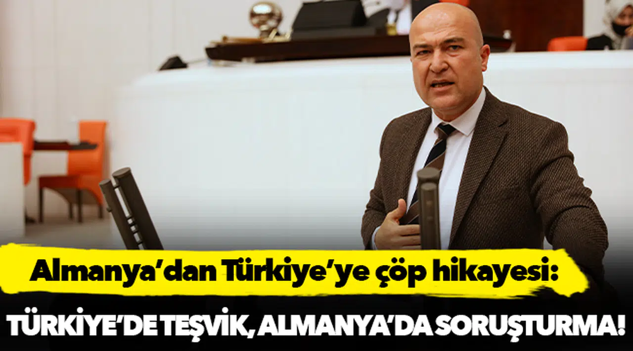CHP'li Bakan: Almanya’dan Türkiye’ye çöp hikayesi!