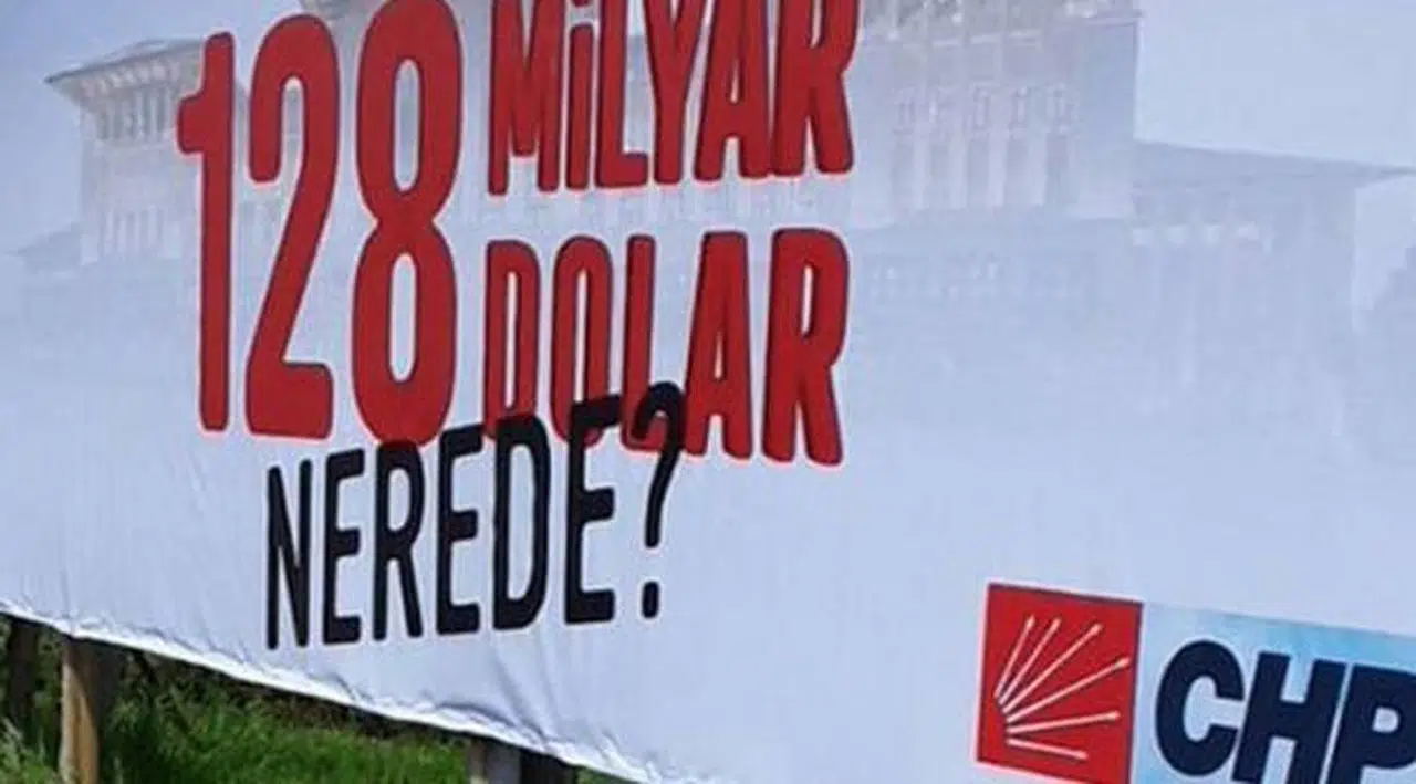 CHP'nin itirazı kabul edildi: 128 milyar dolar afişi yeniden asılacak