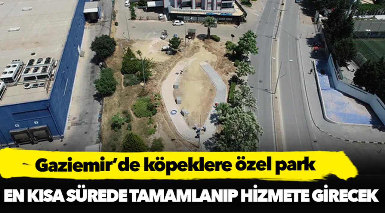 Gaziemir’de köpeklere özel park
