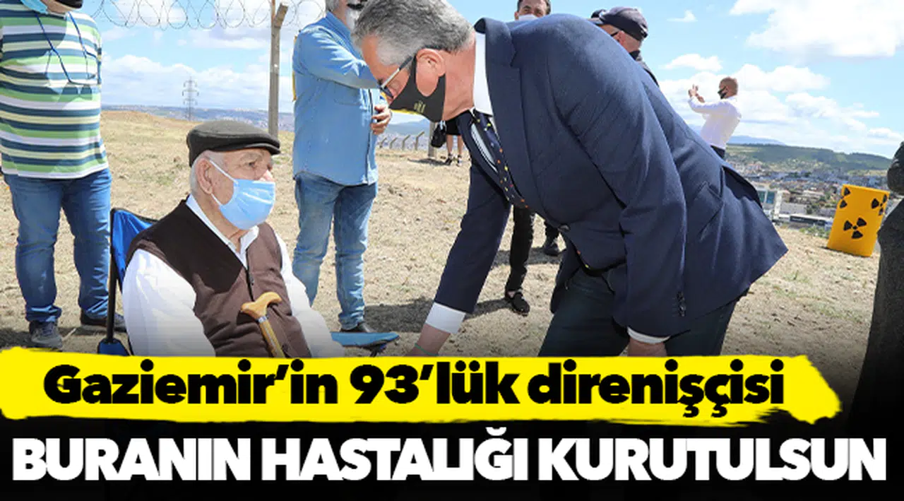 Gaziemir’in 93’lük direnişçisi