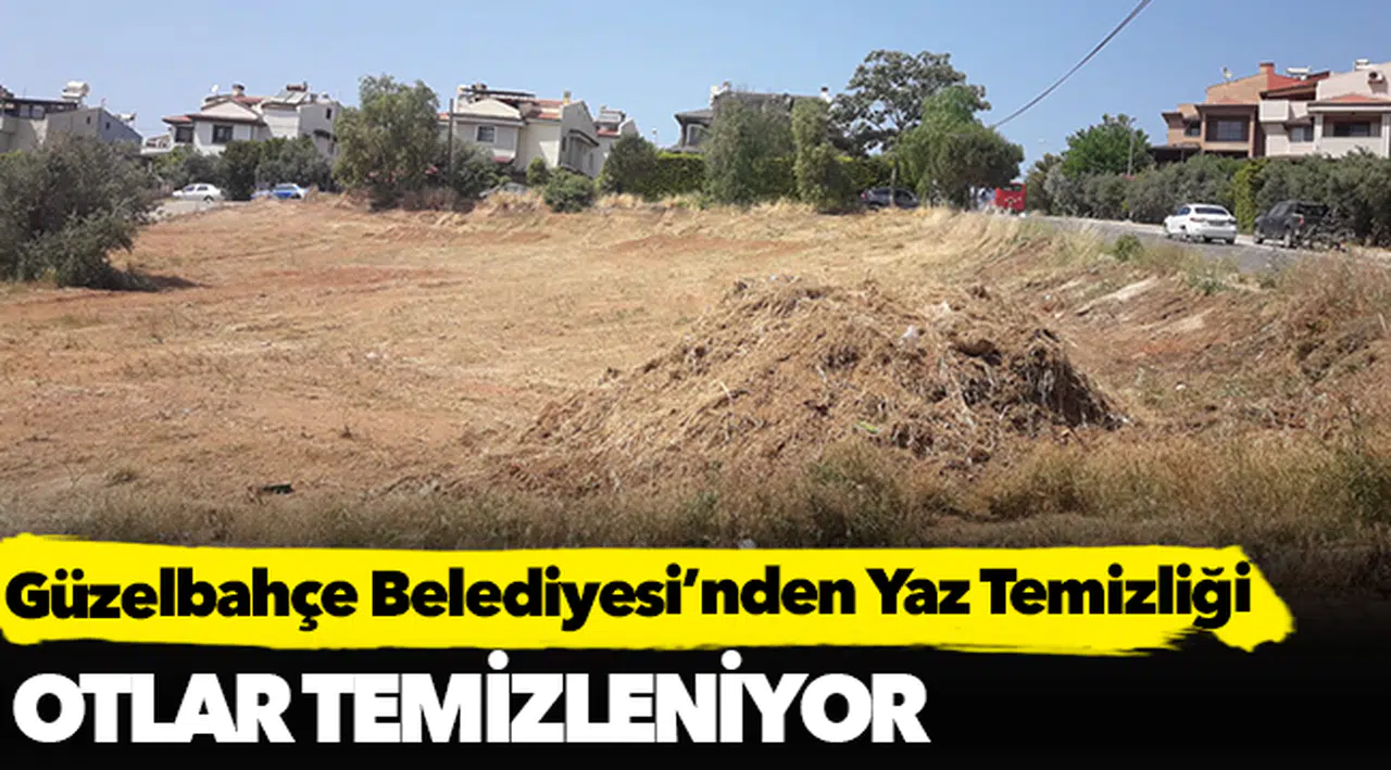 Güzelbahçe Belediyesi’nden Yaz Temizliği