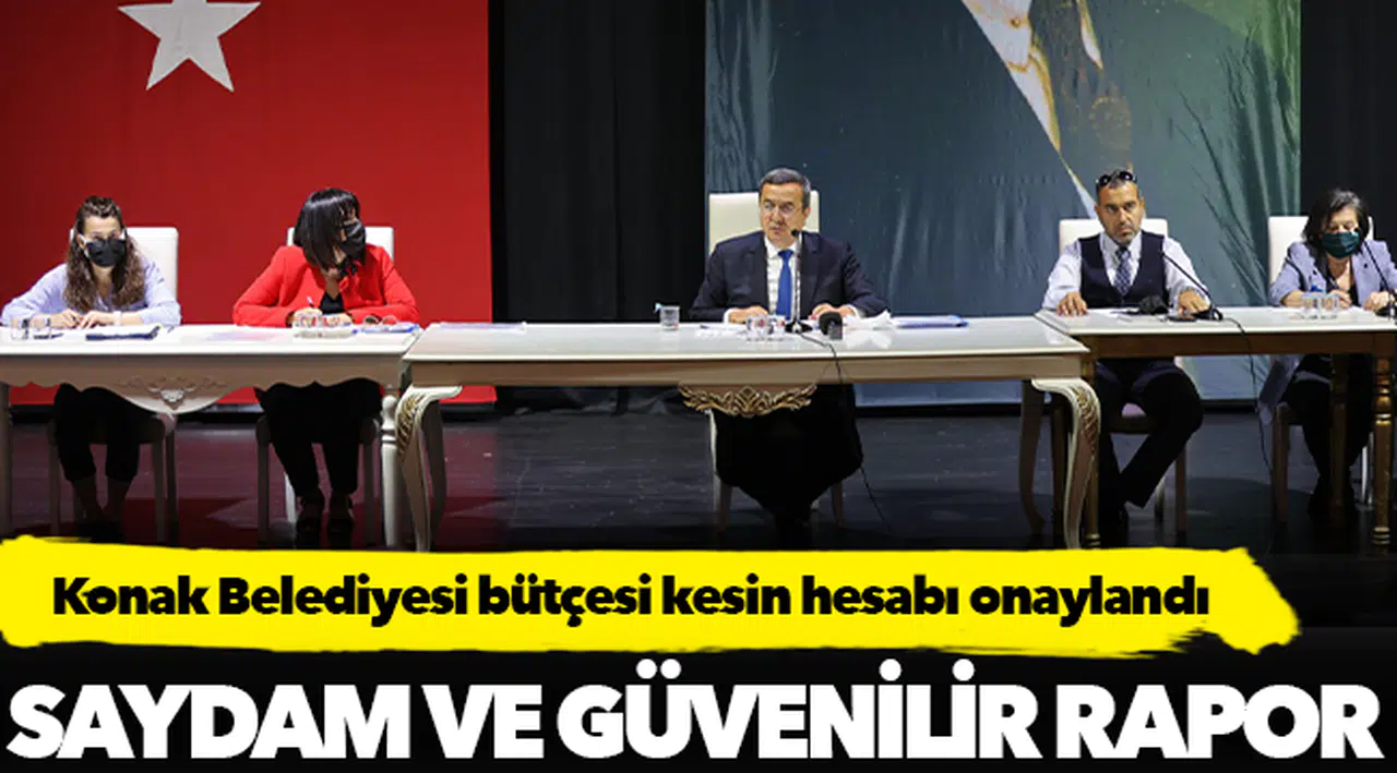 Konak Belediyesi bütçesi kesin hesabı onaylandı