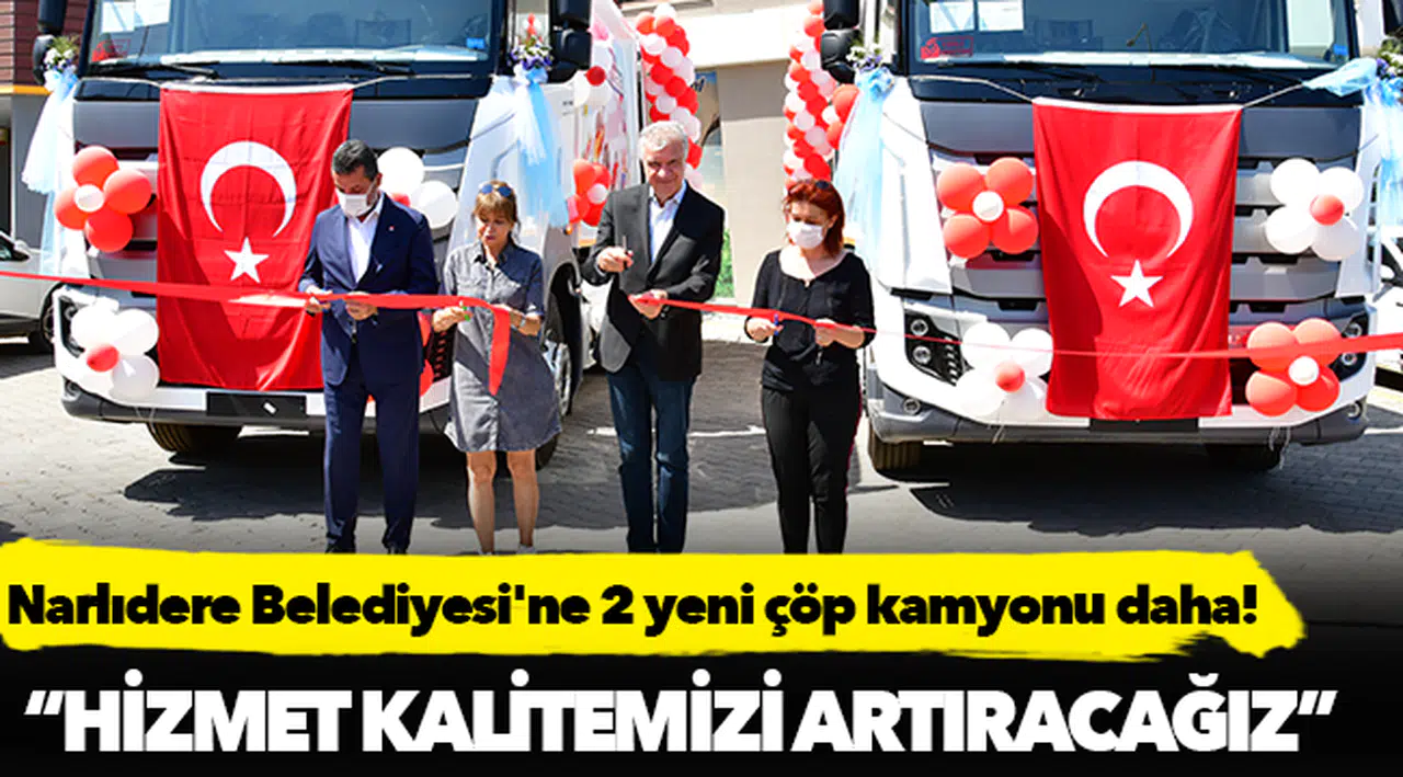 Narlıdere Belediyesi'ne 2 yeni çöp kamyonu daha!