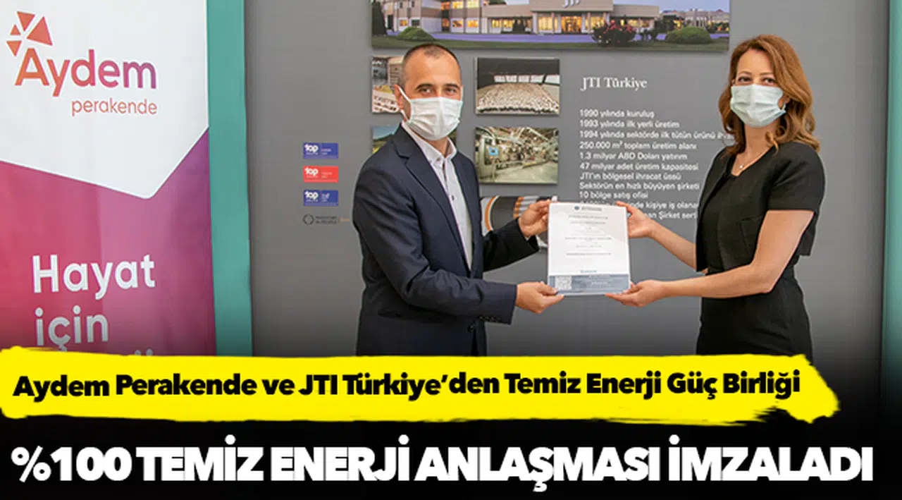 Aydem Perakende ve JTI Türkiye’den Temiz Enerji Güç Birliği