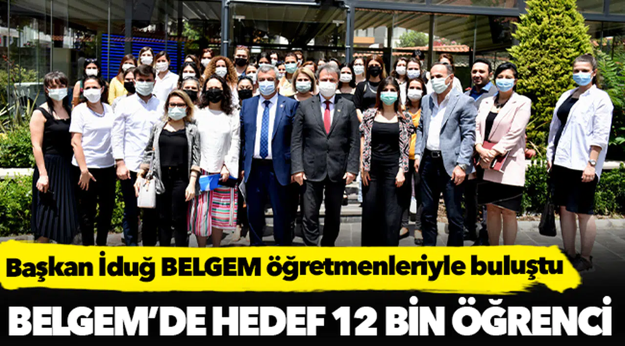 Başkan İduğ BELGEM öğretmenleriyle buluştu
