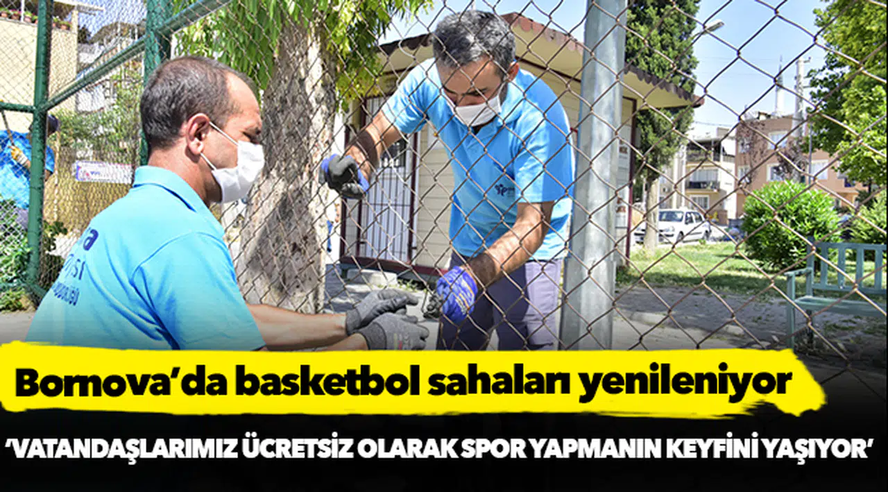 Bornova’da basketbol sahaları yenileniyor