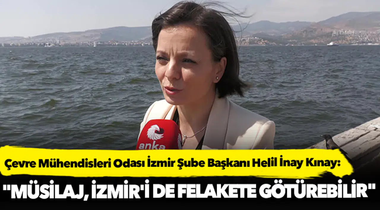 Çevre Mühendisleri Odası İzmir Şube Başkanı Helil İnay Kınay: "Müsilaj, İzmir'i de felakete götürebilir"