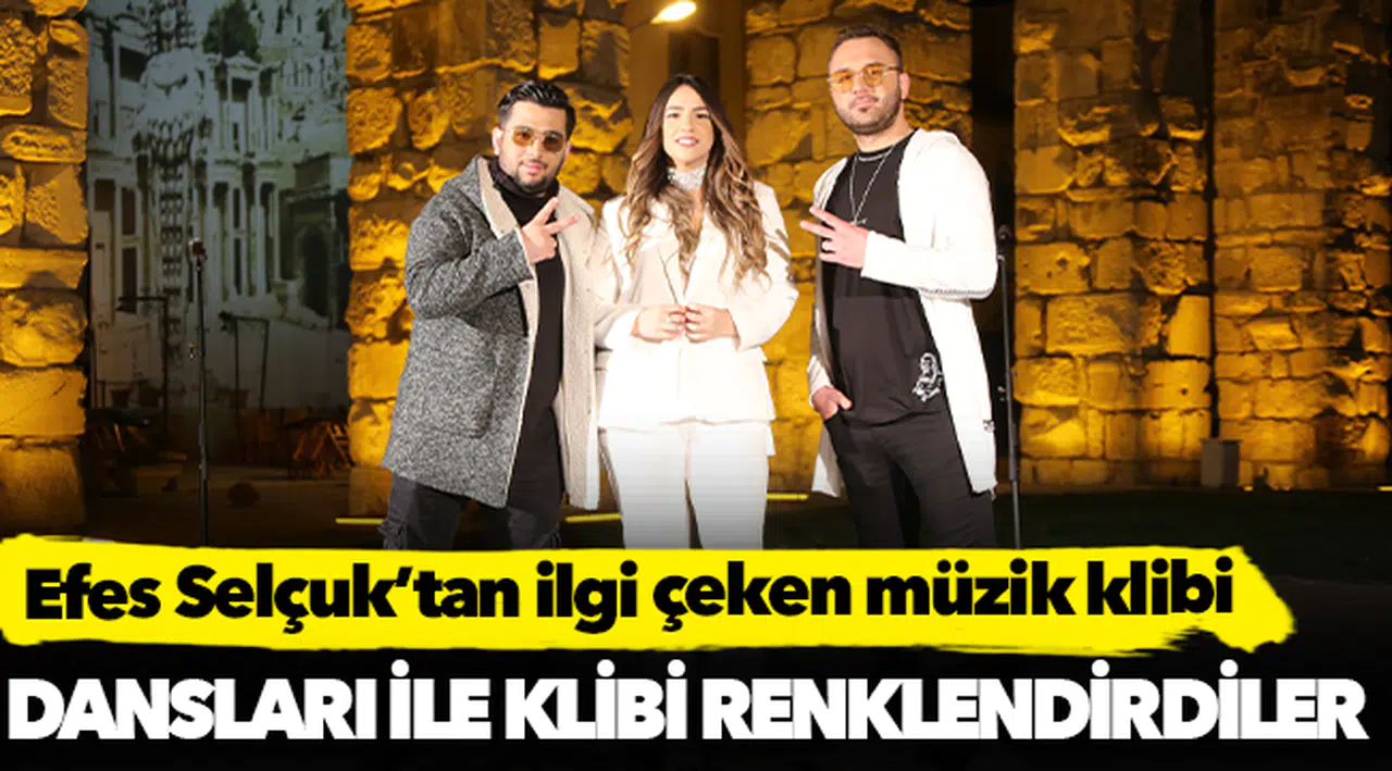 Efes Selçuk’tan İlgi Çeken Müzik Klibi