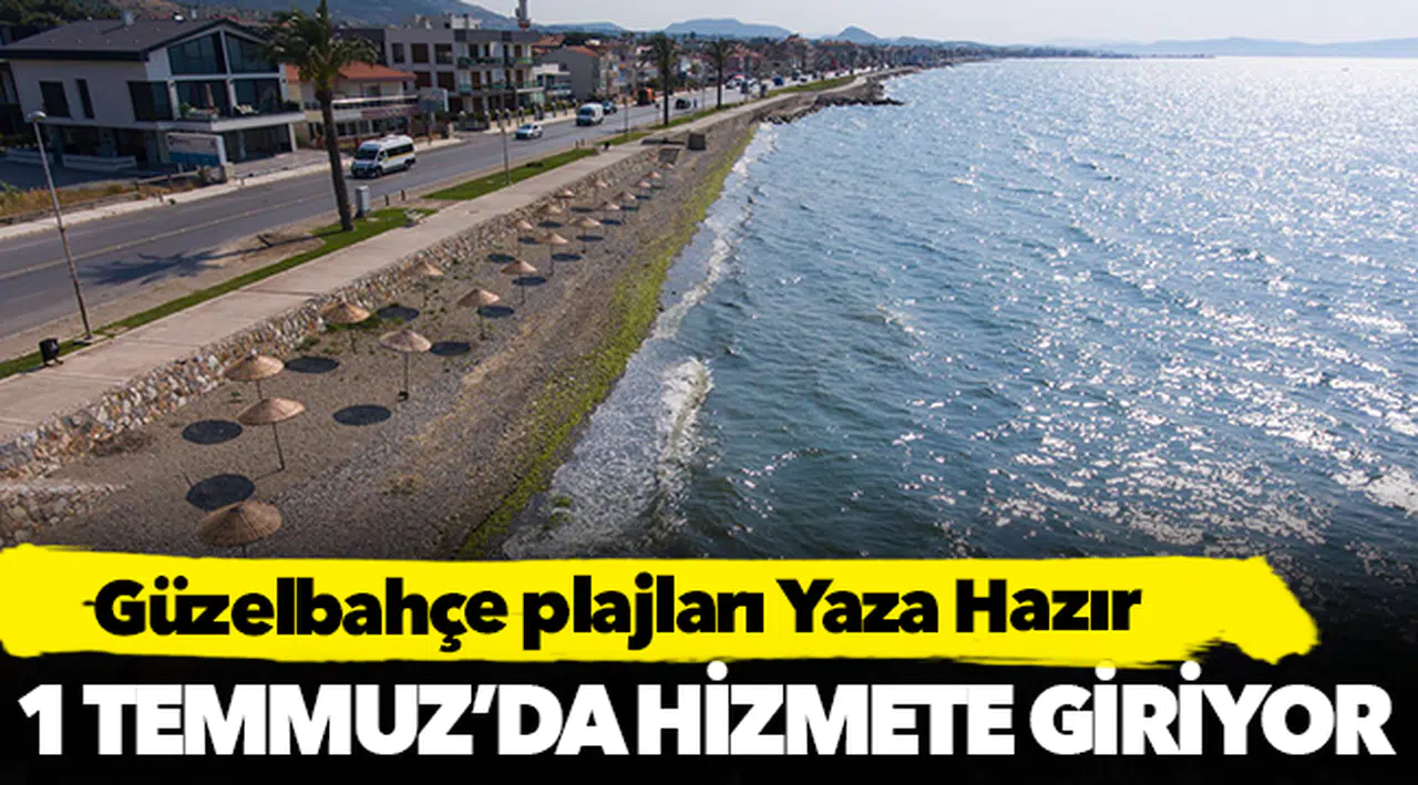 Güzelbahçe plajları Yaza Hazır