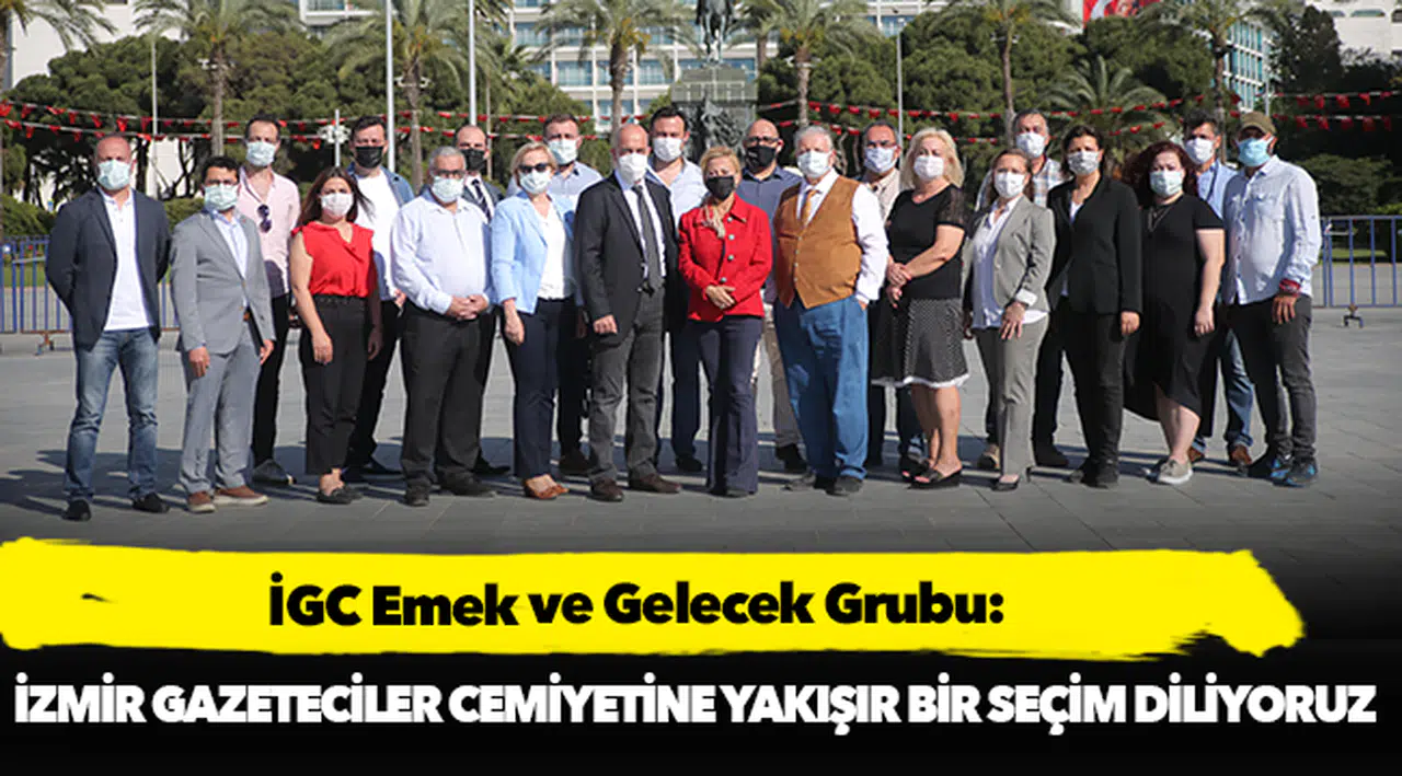 İGC Emek ve Gelecek Grubu, "İGC'ye yakışır bir seçim diliyoruz"