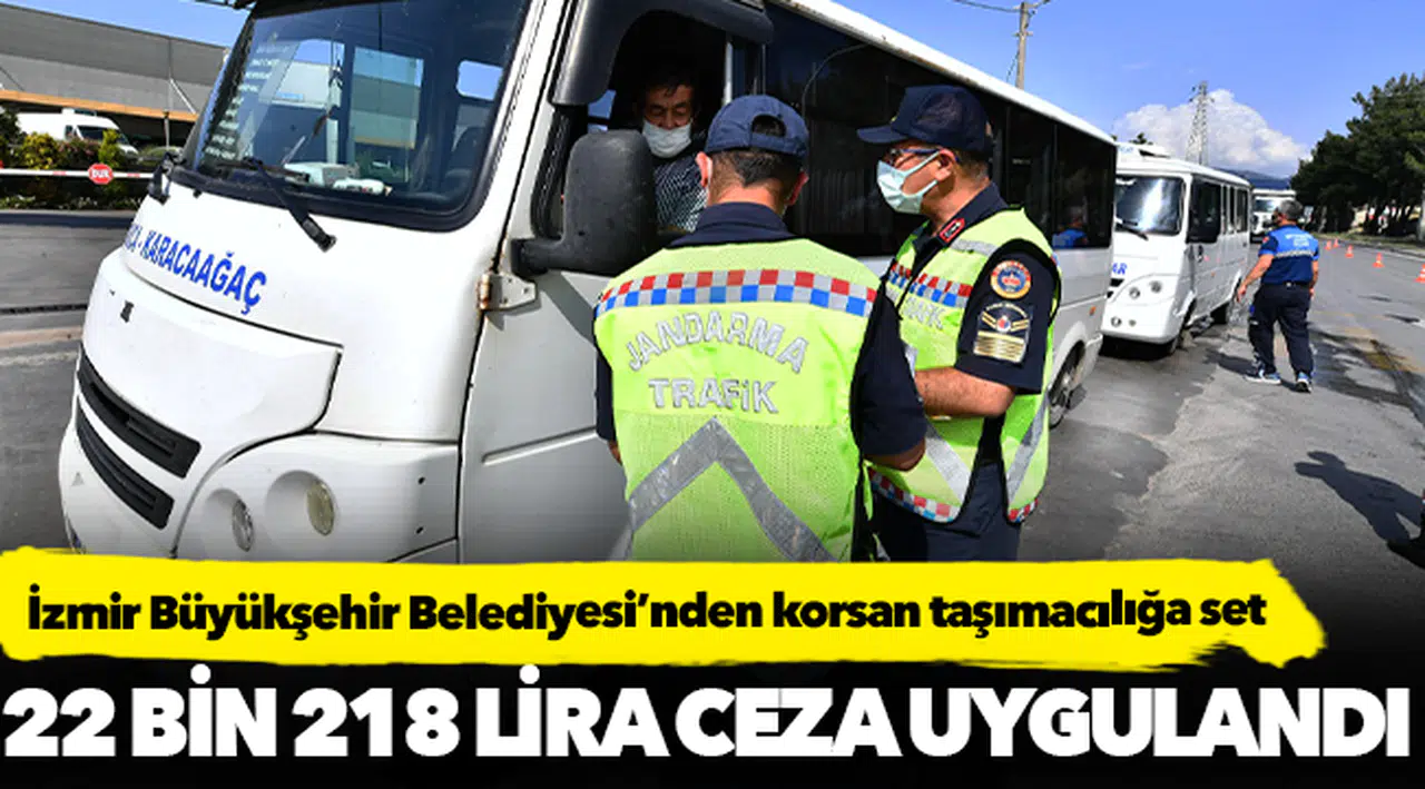 İzmir Büyükşehir Belediyesi’nden korsan taşımacılığa set