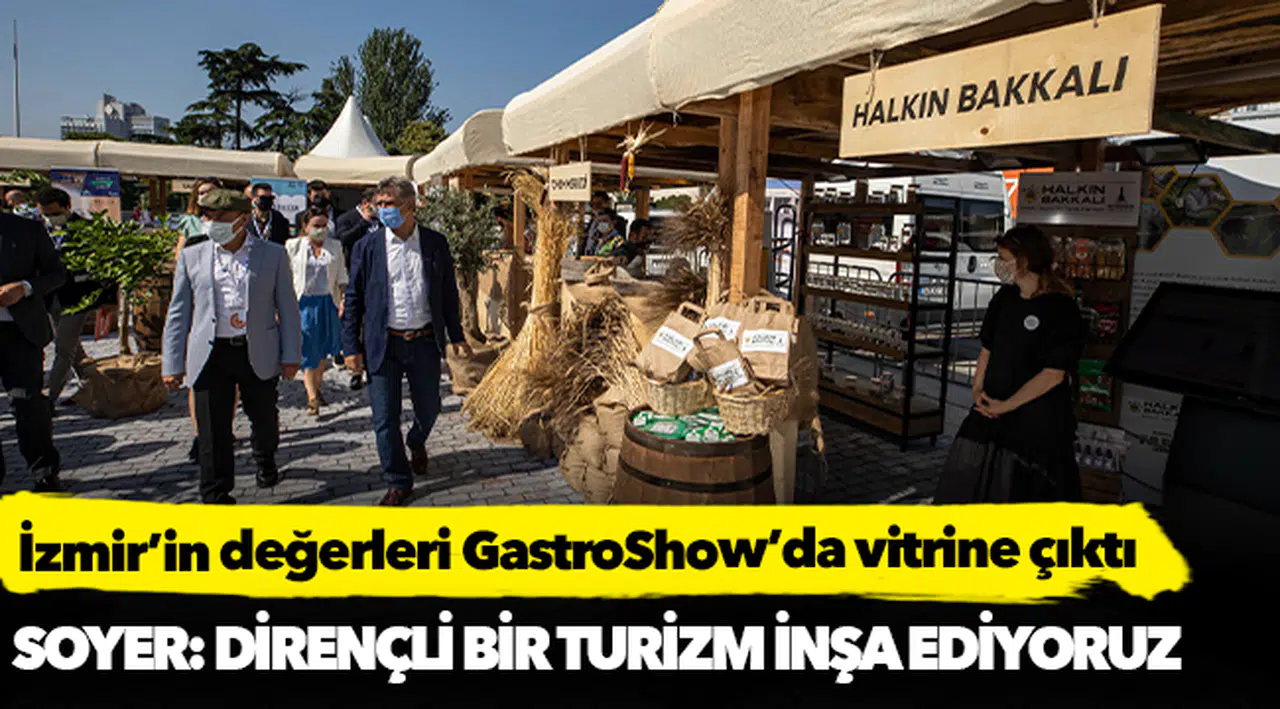 İzmir’in değerleri GastroShow’da vitrine çıktı